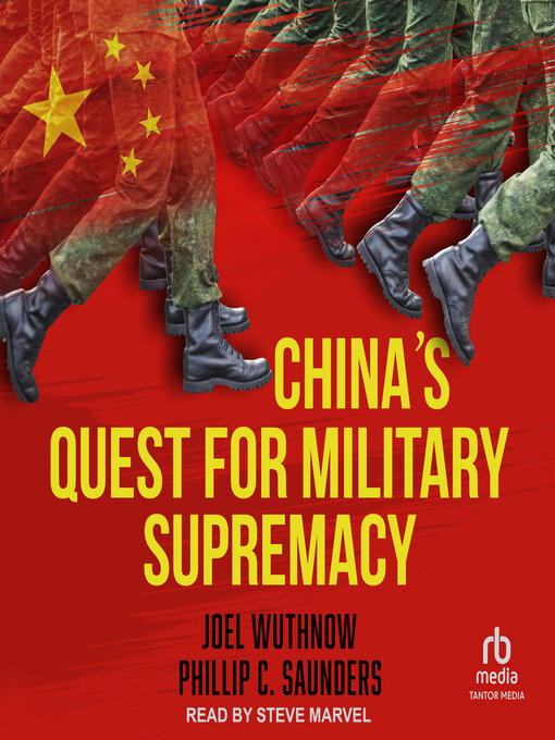 Title details for China's Quest for Military Supremacy by Joel Wuthnow - Available